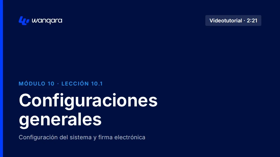 Videotutorial de Wanqara Software: Configuraciones generales (lección 10.1)