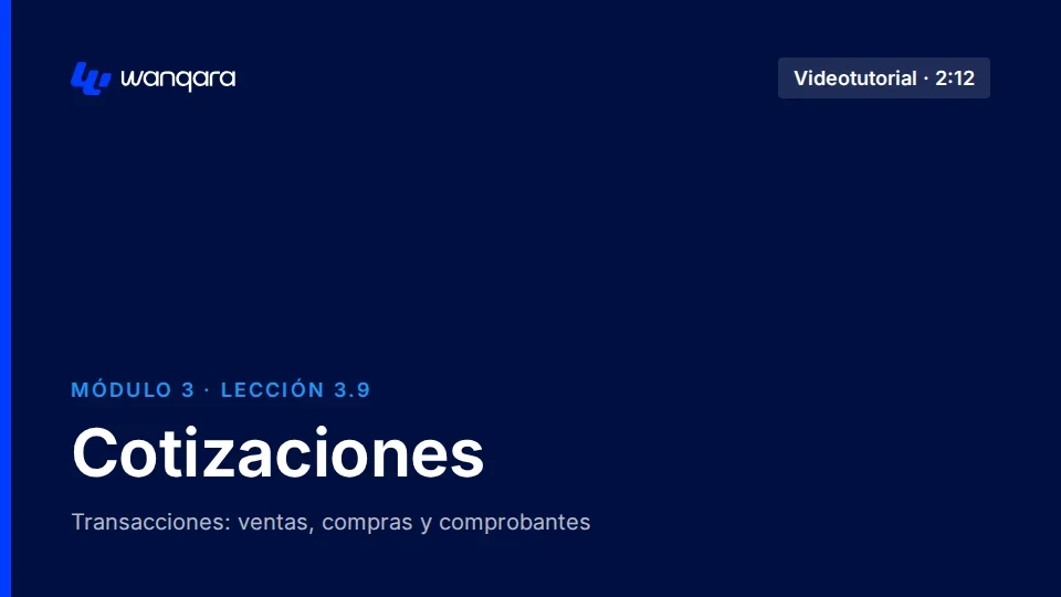 Videotutorial de Wanqara Software: Cotizaciones (lección 3.9)