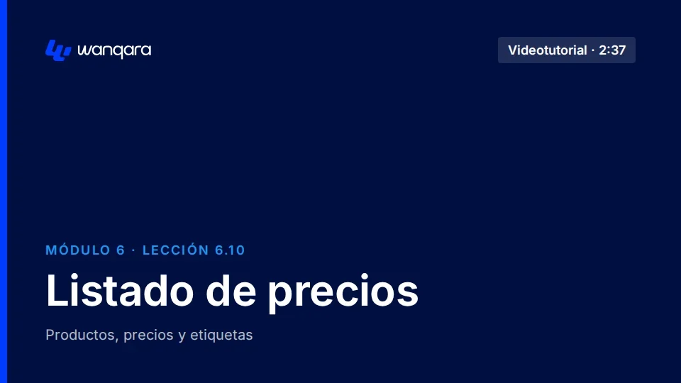 Videotutorial de Wanqara Software: Listado de precios (lección 6.10)