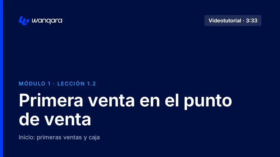 Videotutorial de Wanqara Software: Primera venta en el punto de venta (lección 1.2)