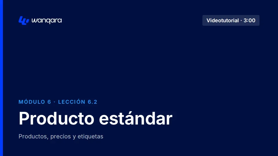 Videotutorial de Wanqara Software: Producto estándar (lección 6.2)